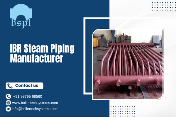 IBR Steam Piping Manufacturer
