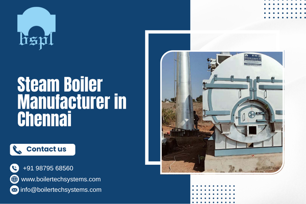 Steam Boiler Manufacturer in Chennai